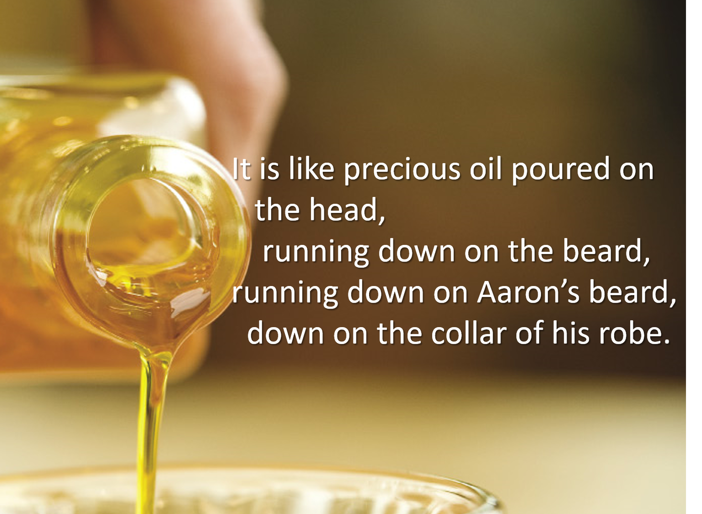 Why Unity is Like Aaron’s Anointing Oil